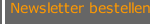 Newsletter bestellen